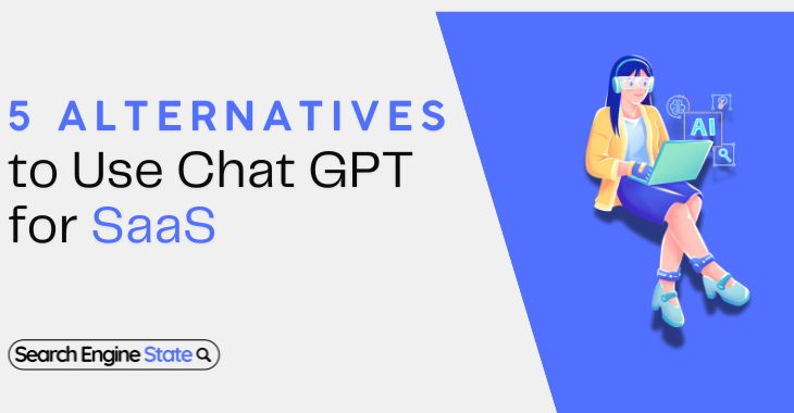 Alternative-to-Chat-GPT-to-Use-for-SaaS_-5-Competitors